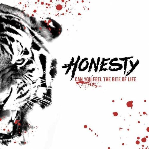 Honesty : Can You Feel the Bite of Life